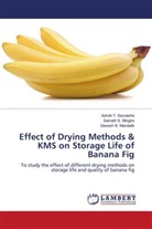 Ganesh B. Mandalik, Sainath S. Mingire, Ashok Y. Savvashe - Effect of Drying Methods & KMS on Storage Life of Banana Fig