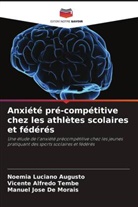 Vicente Alfredo Tembe, COLL PUB BTES, Manuel José de Morais, Noémia Luciano Augusto - Anxiété pré-compétitive chez les athlètes scolaires et fédérés