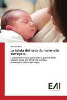 Maurizio Baisi - La tutela del nato da maternità surrogata.