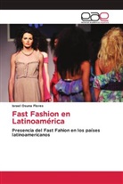 Israel Osuna Flores - Fast Fashion en Latinoamérica