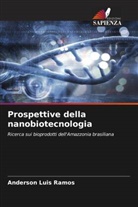 Anderson Luis Ramos - Prospettive della nanobiotecnologia