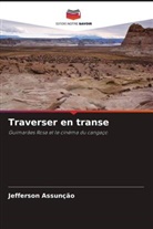 Jefferson Assunção - Traverser en transe