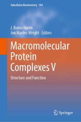 J. Robin Harris, Marles-Wright, Jon Marles-Wright, J Robin Harris - Macromolecular Protein Complexes V Structure and Function