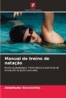 Abdelkader Benchehida - Manual de treino de nata&ccedil;&atilde;o