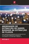 Shylaja S - ABORDAGEM DE EXTRACÇÃO DE DADOS BASEADA NA EXTRACÇÃO DE FLUXOS