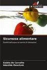 Eulália de Carvalho, Adenilde Mouchrek - Sicurezza alimentare