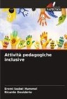 Ricardo Desidério, Eromi Izabel Hummel - Attività pedagogiche inclusive