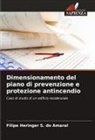 Filipe Heringer S. Do Amaral - Dimensionamento del piano di prevenzione e protezione antincendio