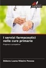 Débora Luana Ribeiro Pessoa - I servizi farmaceutici nelle cure primarie
