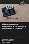 Manuella Candéo, Loiza Matos, Rosemary Silveira - Alfabetizzazione scientifica e tecnologica attraverso il cinema