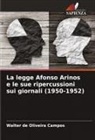 Walter de Oliveira Campos - La legge Afonso Arinos e le sue ripercussioni sui giornali (1950-1952)