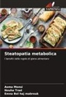 Emna Bel Haj Mabrouk, Asma Mensi, Nouha Trad - Steatopatia metabolica