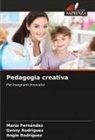 María Fernández, Angie Rodríguez, Genny Rodríguez - Pedagogia creativa