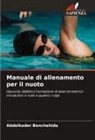 Abdelkader Benchehida - Manuale di allenamento per il nuoto