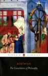 Boethius, Ancius Boethius, Victor Watts - The Consolation of Philosophy