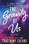 Brittainy Cherry, Cherry Brittainy - The Gravity of Us