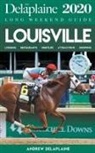 Andrew Delaplaine - Louisville - The Delaplaine 2020 Long Weekend Guide