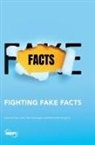 Manfred Max Bergman, Mark Eisenegger, Peter Seitz - Fighting Fake Facts