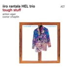 Iiro Rantala HEL Trio - Tough Stuff, 1 Audio-CD (Hörbuch)