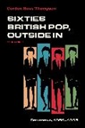 Gordon Ross Thompson, Thompson Gordon Ross - Sixties British Pop, Outside in