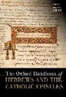 Patrick (EDT) Gray, Patrick Gray, Gray Patrick - The Oxford Handbook of Hebrews and the Catholic Epistles