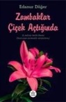 Edanur Döger - Zambaklar Cicek Actiginda