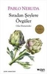 Pablo Neruda - Siradan Seylere Övgüler