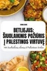 Emma Diure - BETLIEJUS ¿IUOLAIKINIS PO¿I¿RIS ¿ PALESTINOS VIRTUV¿