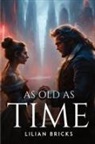 Lilian Bricks - As Old as Time