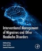 Jamal Hasoon, Ivan Urits - Interventional Management of Migraines and Other Headache Disorders