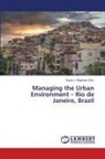David J. Edelman, David J. Edelman (Ed. - Managing the Urban Environment - Rio de Janeiro, Brazil