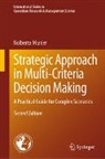 Nolberto Munier - Strategic Approach in Multi-Criteria Decision Making