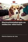 Patrícia Queiroz de Lima - Electrochimiothérapie en médecine vétérinaire