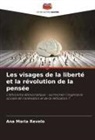 Ana Maria Revelo - Les visages de la liberté et la révolution de la pensée