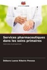 Débora Luana Ribeiro Pessoa - Services pharmaceutiques dans les soins primaires