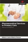 Débora Luana Ribeiro Pessoa - Pharmaceutical Services in Primary Care