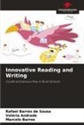 Valéria Andrade, Marcelo Barros, Rafael Barros de Sousa - Innovative Reading and Writing