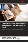 Thalita Gomes Xavier, Maria Cristina V. B. Tarrega - Compensation in Criminal Sentences: An Analytical Look