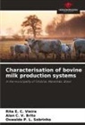 Rita E. C. Vieira, Oswaldo P. L. Sobrinho, Alan C. V. Brito - Characterisation of bovine milk production systems