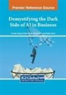 Sumesh Dadwal, Shikha Goyal, Pawan Kumar - Demystifying the Dark Side of AI in Business