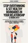 Natalie M. Brooks - Stop Overthinking & Set Healthy Boundaries In Your Relationship (2 Books in 1)