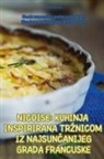 Nico Daves - NICOISE KUHINJA INSPIRIRANA TR¿NICOM IZ NAJSUN¿ANIJEG GRADA FRANCUSKE