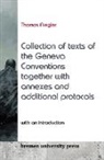 Thomas Riegler - Collection of texts of the Geneva Conventions together with annexes and additional protocols