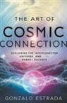 Gonzalo Estrada - The Art of Cosmic Connection