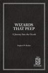 Siegbert W Becker - Wizards That Peep