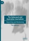 Fay Anderson - The Holocaust and Australian Journalism