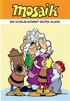 Mosaik Team, Mosaik Team, Klaus D. Schleiter - Ein Schelm kommt selten allein