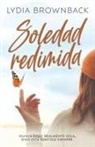 Lydia Brownback - Soledad Redimida (Finding God in My Loneliness)