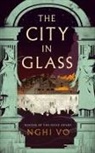 Nghi Vo - The City in Glass