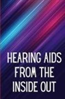 Denissa W. Okabe - Hearing Aids From th e Inside Out